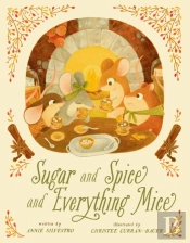 Sugar And Spice And Everything Mice