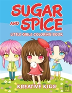 Bertrand.pt - Sugar And Spice Little Girls Coloring Book
