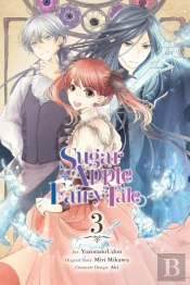 Sugar Apple Fairy Tale, Vol. 3 (Manga)
