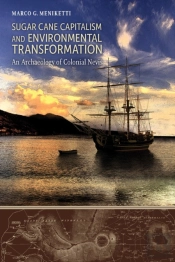 Sugar Cane Capitalism And Environmental Transformation