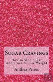 Sugar Cravings: How To Stop Sugar Addict