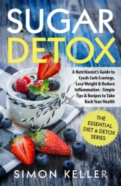 Sugar Detox: A Nutritionist'S Guide To C