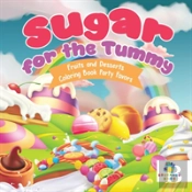 Sugar For The Tummy | Fruits And Desserts | Coloring Book Party Favors