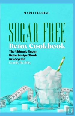 Bertrand.pt - Sugar Free Detox Cookbook