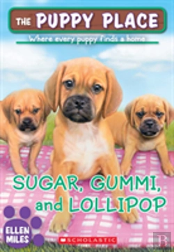 Bertrand.pt - Sugar, Gummi And Lollipop (The Puppy Place #40)
