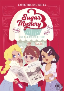 Bertrand.pt - Sugar Mystery Tome 1 : Une Énigme Pour Trois