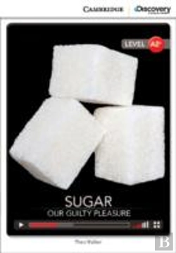 Bertrand.pt - Sugar: Our Guilty Pleasure Low Intermediate Book With Online Access