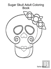 Sugar Skull Adult Coloring Book