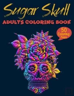 Bertrand.pt - Sugar Skull Adults Coloring Book
