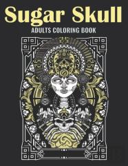 Sugar Skull Adults Coloring Book