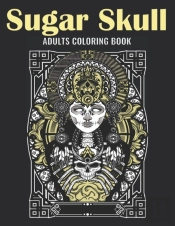 Sugar Skull Adults Coloring Book