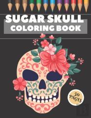 Sugar Skull Coloring Book
