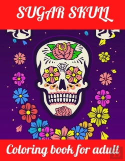 Bertrand.pt - Sugar Skull Coloring Book For Adult