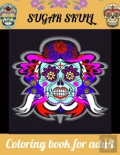 Sugar Skull Coloring Book For Adult