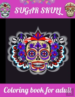 Bertrand.pt - Sugar Skull Coloring Book For Adult