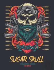 Sugar Skull Coloring Book For Adults