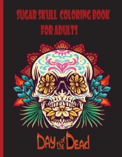Sugar Skull Coloring Book For Adults