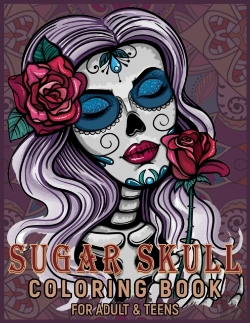 Bertrand.pt - Sugar Skull Coloring Book For Adults $ Teens