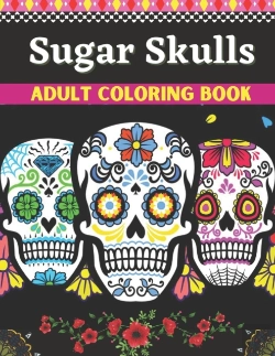 Bertrand.pt - Sugar Skulls Adult Coloring Book