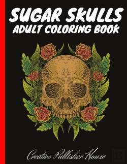 Bertrand.pt - Sugar Skulls Adult Coloring Book
