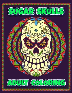 Bertrand.pt - Sugar Skulls Adult Coloring