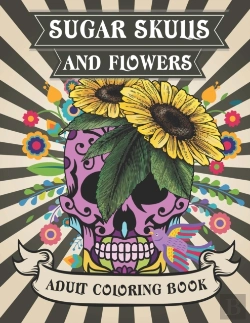Bertrand.pt - Sugar Skulls And Flowers