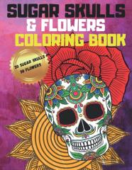 Sugar Skulls And Flowers Coloring Book