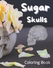 Sugar Skulls Coloring Book