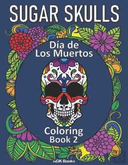 Bertrand.pt - Sugar Skulls Coloring Book