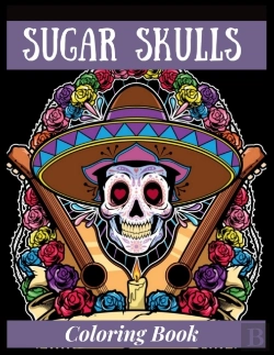 Bertrand.pt - Sugar Skulls Coloring Book