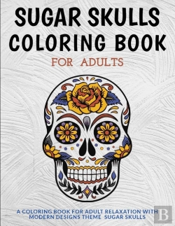 Bertrand.pt - Sugar Skulls Coloring Book For Adults