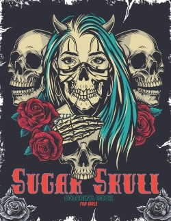 Bertrand.pt - Sugar Skulls Coloring Book For Girls