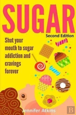 Bertrand.pt - Sugar: Sugar Addiction And Cravings: Shu