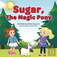 Sugar, The Magic Pony