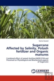 Sugarcane Affected By Salinity, Potash Fertilizer And Organic Manures