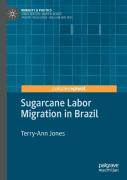 Sugarcane Labor Migration In Brazil