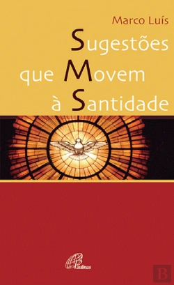 Bertrand.pt - Sugestões que movem à santidade