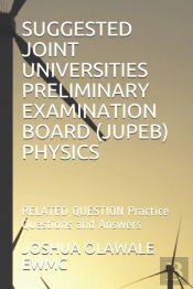 Suggested Joint Universities Preliminary Examination Board (Jupeb) Physics
