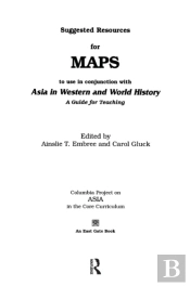 Suggested Resources For Maps To Use In Conjunction With Asia In Western And World History