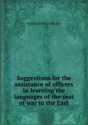 Suggestions For The Assistance Of Officers In Learning The Languages Of The Seat Of War In The East