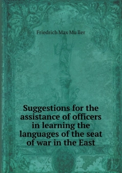 Bertrand.pt - Suggestions For The Assistance Of Officers In Learning The Languages Of The Seat Of War In The East