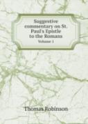 Suggestive Commentary On St. Paul'S Epistle To The Romans Volume 1