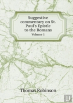 Bertrand.pt - Suggestive Commentary On St. Paul'S Epistle To The Romans Volume 1