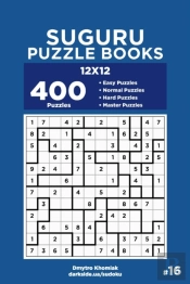 Suguru Puzzle Books - 400 Easy To Master Puzzles 12x12 (Volume 16)