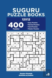 Suguru Puzzle Books - 400 Easy To Master Puzzles 12x12 (Volume 8)