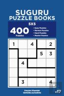Suguru Puzzle Books - 400 Easy To Master Puzzles 5x5 (Volume 17)