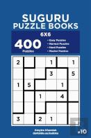 Suguru Puzzle Books - 400 Easy To Master Puzzles 6x6 (Volume 10)