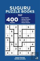 Suguru Puzzle Books - 400 Easy To Master Puzzles 7x7 (Volume 3)