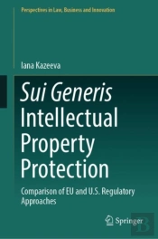 Sui Generis Intellectual Property Protection