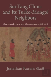 Sui-Tang China And Its Turko-Mongol Neighbors